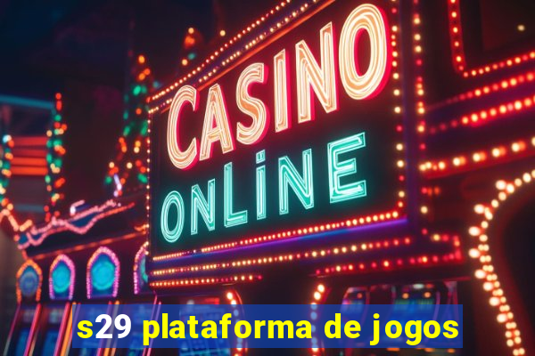 s29 plataforma de jogos